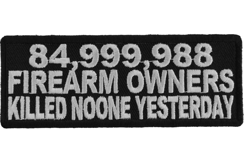 84,999,988 Firearm Owners Killed Noone Yesterday Patch