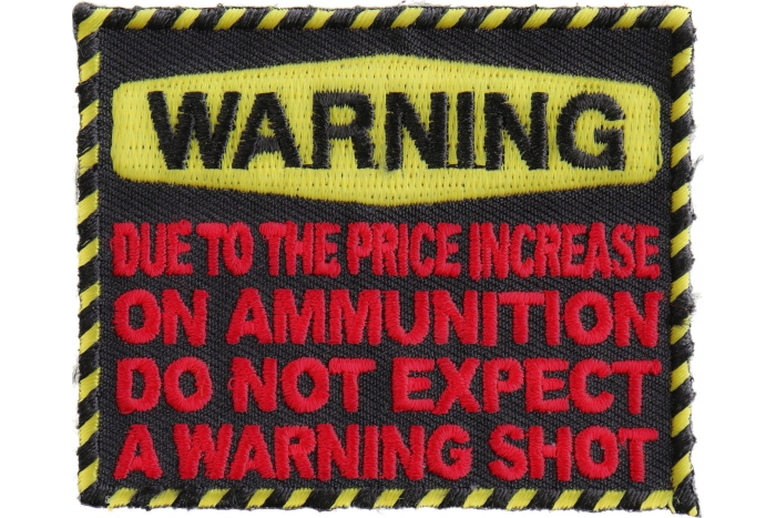 Warning Due To the Price Increase on Ammunition Do Not Expect Warning Shot Patch