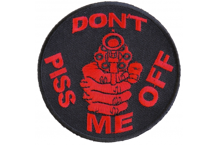 Don't Piss Me Off Gun Patch In Red