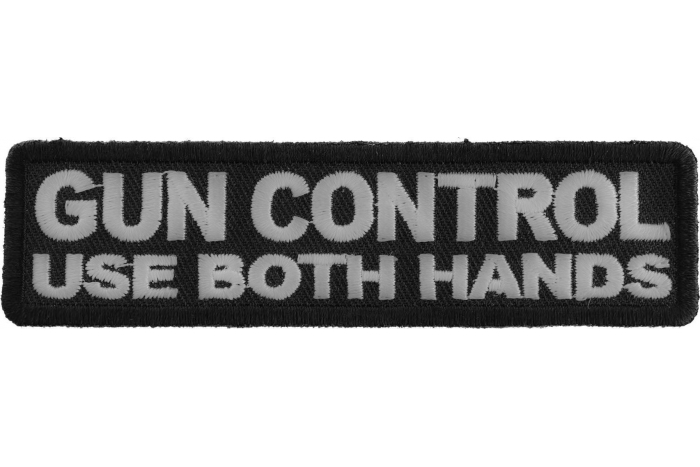 Gun Control Use Both Hands Patch