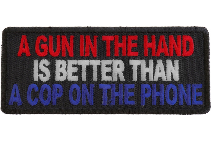 Gun In Hand Better is Better Than Cop On Phone Patch