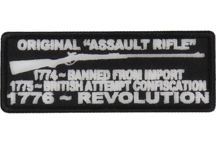Original Assault Rifle, 1774 Banned from Import, 1775 British Attempt Confiscation, 1776 Revolution Patch