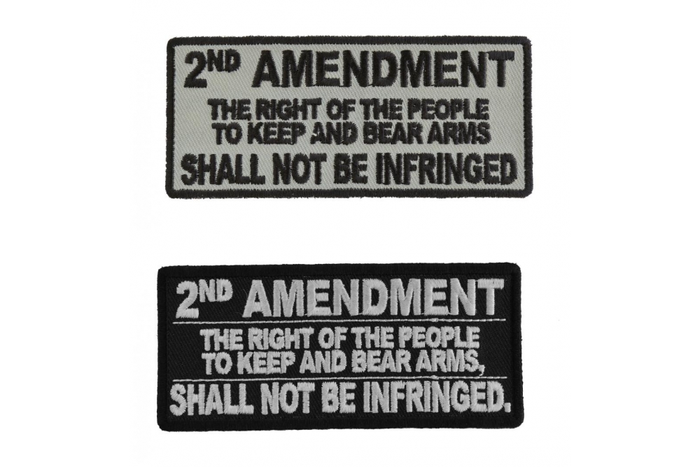 2nd Amendment The Right Of The People To Keep and Bear Arms Shall Not Be Infringed Patches