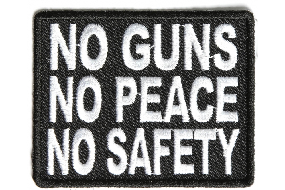 No Guns No Peace No Safety Patch