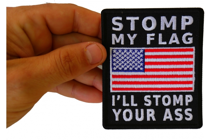 Stomp My Flag I'll Stomp Your Ass American Flag Patch shown on hand for size comparison