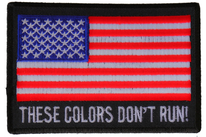 These Colors Don't Run US Flag Patch