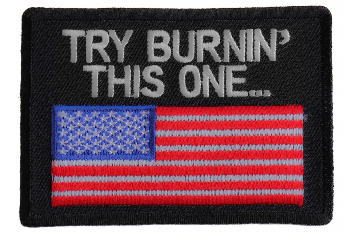 Try Burning This One US Flag Patch