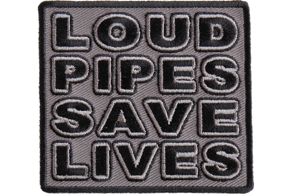 BIKER Patch LOUD PIPES SAVE LIVES 
