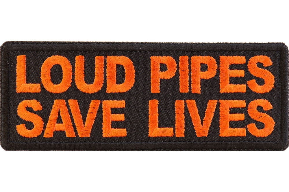 LOUD PIPES SAVE LIVES BIKER  SAYING PATCH IRON-ON *BRAND NEW*