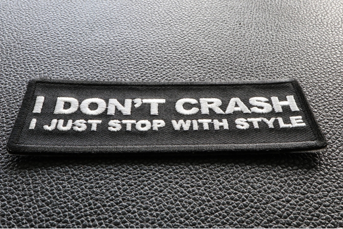 I Don't Crash I just stop with style patch diagonal view