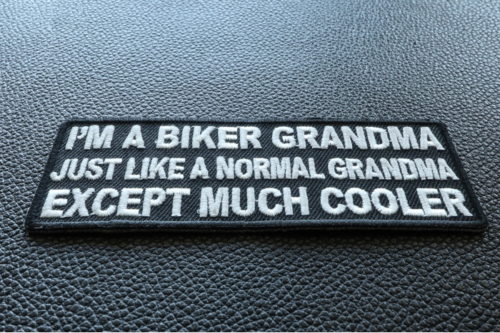 I'm A Biker Grandma Just Like A Normal Grandma Except Much Cooler Patch diagonal view