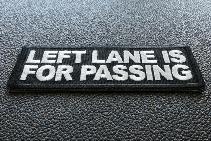 Left Lane is For Passing Patch diagonal view