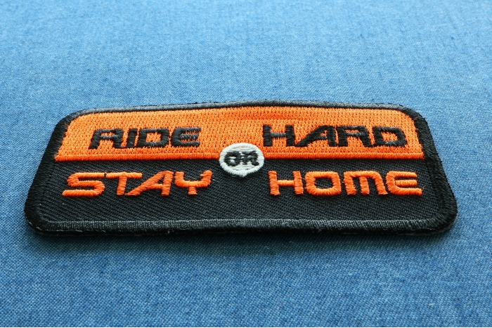 Ride Hard or Stay Home Patch diagonal view