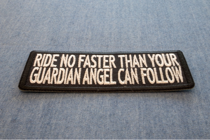Ride No Faster Than Your Guardian Angel Can Follow Patch diagonal view