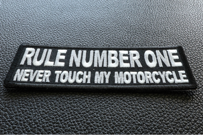 Rule Number One Never Touch my Motorcycle Patch diagonal view