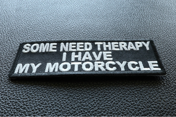 Some Need Therapy I Have My Motorcycle Patch diagonal view