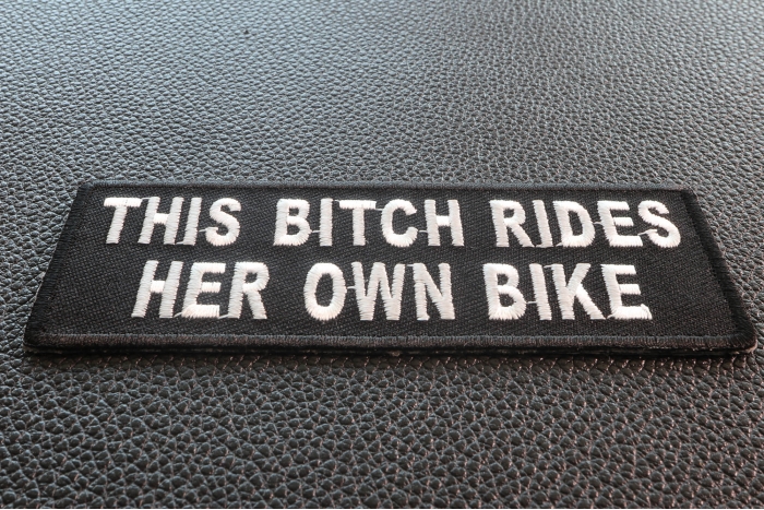 This Bitch Rides Her Own Bike Patch diagonal view