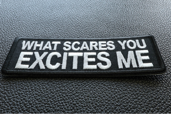 What Scares you Excites Me Patch diagonal view