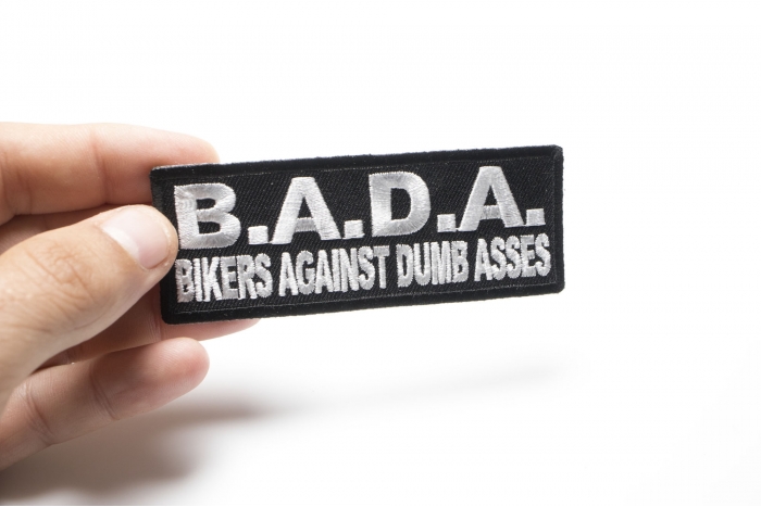BADA Bikers Against Dumbasses Patch, Biker Saying Patches shown on hand for size comparison
