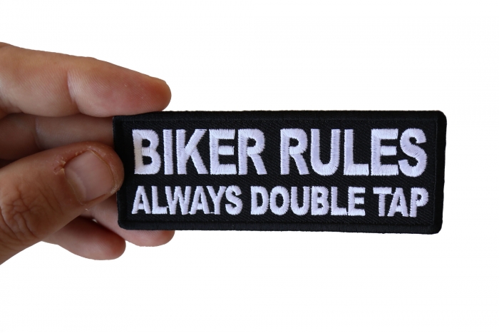 Biker Rules Always Double Tap Patch, Biker Saying Patches shown on hand for size comparison