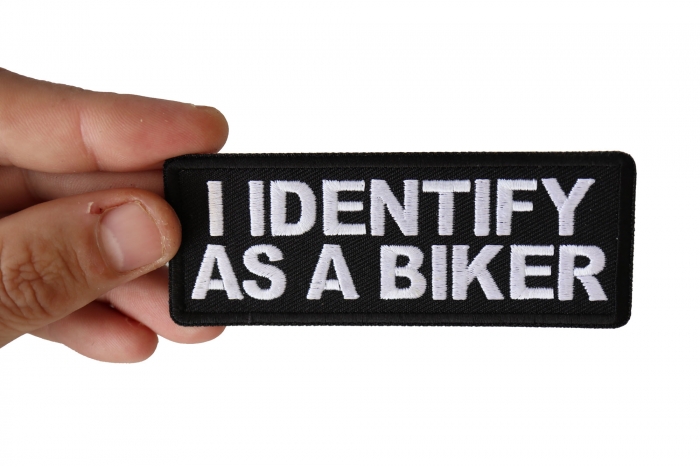 I Identify as a Biker Patch, Biker Saying Patches shown on hand for size comparison