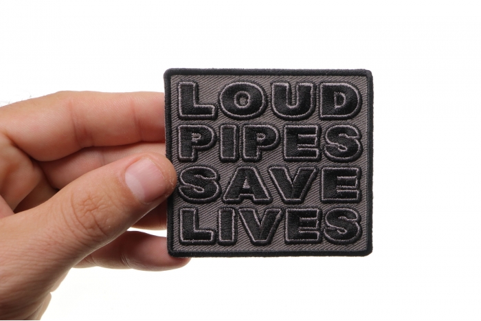 Loud Pipes Save Lives Patch, Biker Saying Patches shown on hand for size comparison