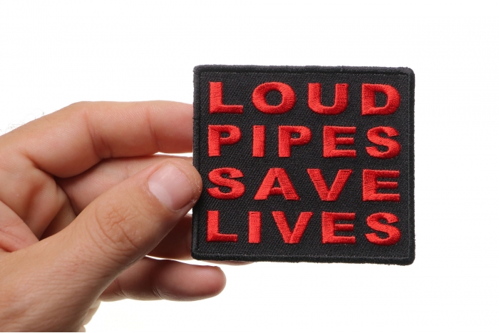 Loud Pipes Save Lives Patch, Biker Saying Patches shown on hand for size comparison