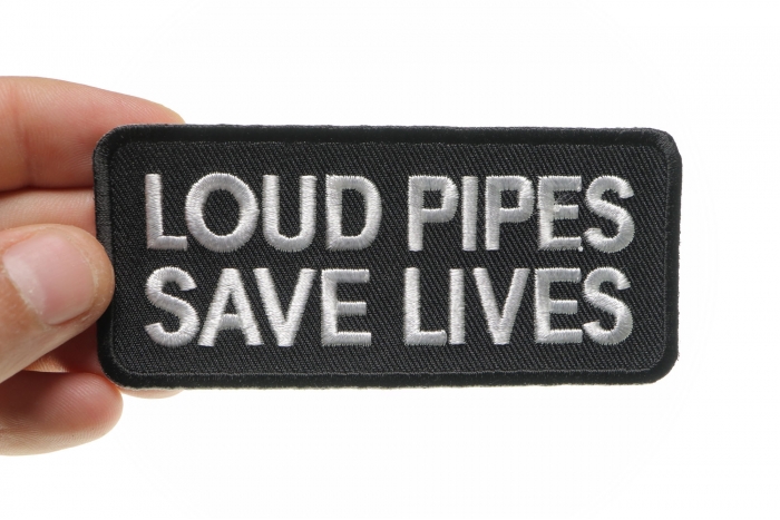 Loud Pipes Save Lives Patch, Biker Saying Patches shown on hand for size comparison
