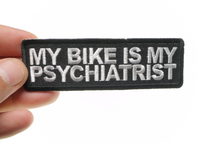 My Bike Is My Psychiatrist Patch, Biker Saying Patches shown on hand for size comparison