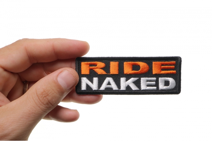 Ride Naked Patch, Biker Saying Patches shown on hand for size comparison