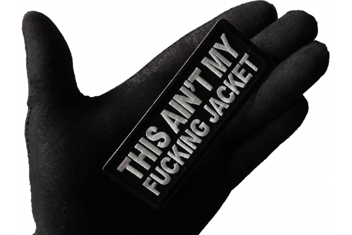 This Ain't My Fucking Jacket Patch, Biker Saying Patches shown on hand for size comparison