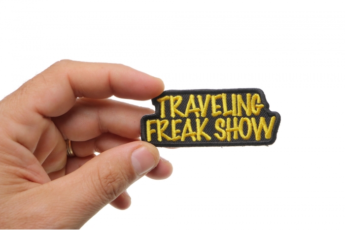 Traveling Freak Show Patch, Biker Saying Patches shown on hand for size comparison