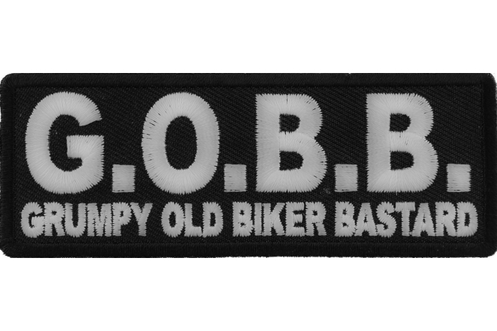Sgt Grumpy Patch GOBB Grumpy Old Biker Bastard Patch - Biker Saying Patches by Ivamis ...