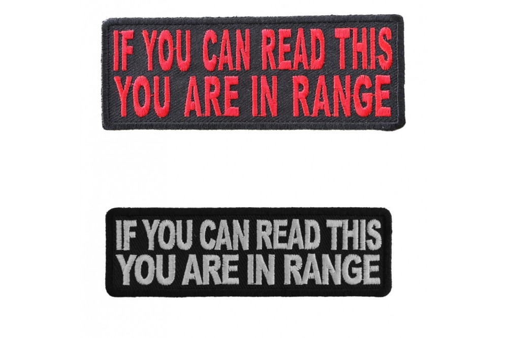 If You Can Read This You Are In Range FUN Biker Patches