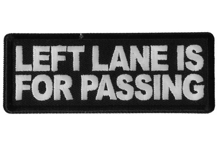 Left Lane is For Passing Patch