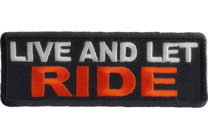 Live and Let Ride Patch