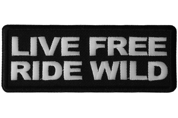 Live Free Ride Wild Patch