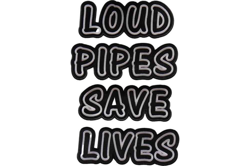 Loud Pipes Save Lives Large Biker Patch Set