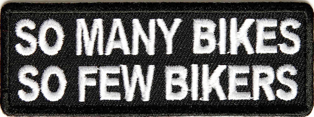 Many Bikes Few Bikers Patch