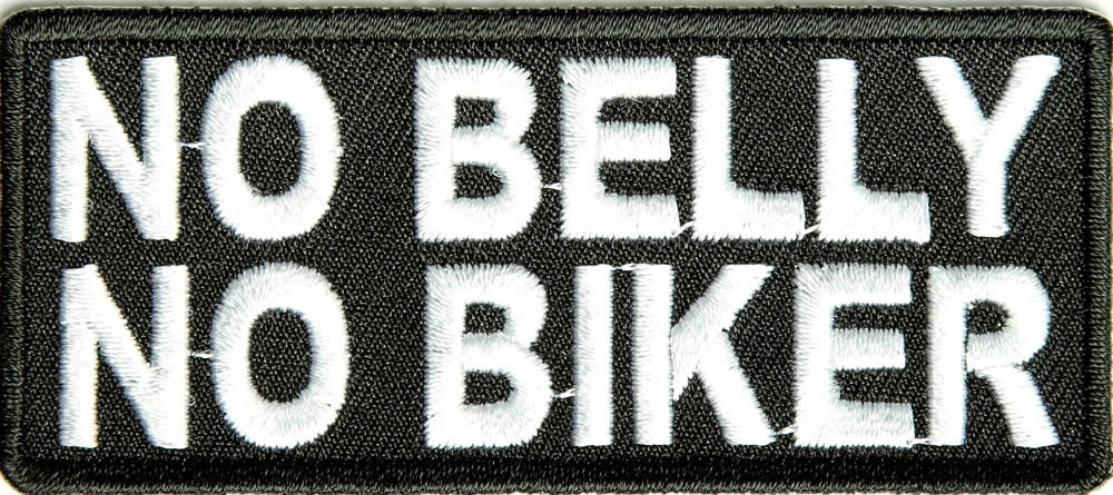 No Belly No Biker Funny Patch