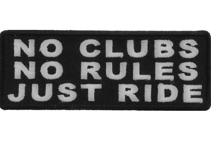 No Clubs No Rules Just Ride Patch