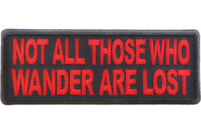 Not All Those Who Wander Are Lost Patch