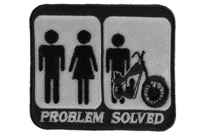 Problem Solved Marriage and Motorcycle Funny Biker Patch