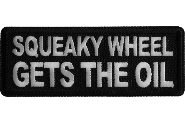 Squeaky Wheel Gets the Oil Patch
