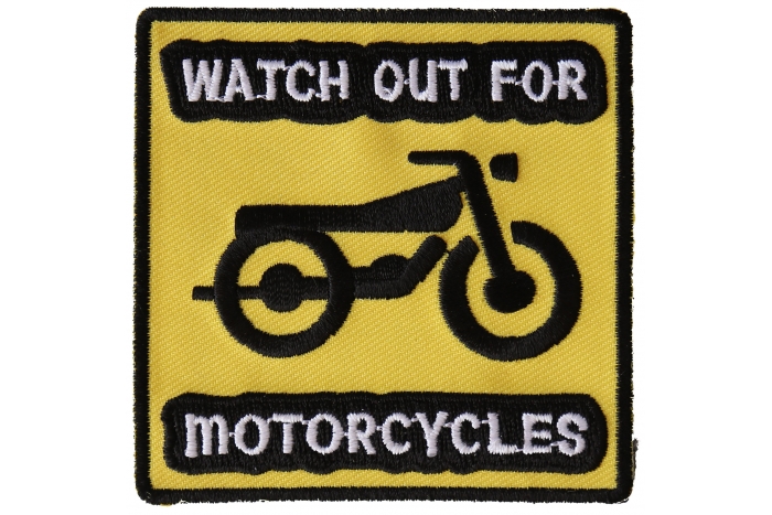 Watch Out For Motorcycles Iron on Biker Patch