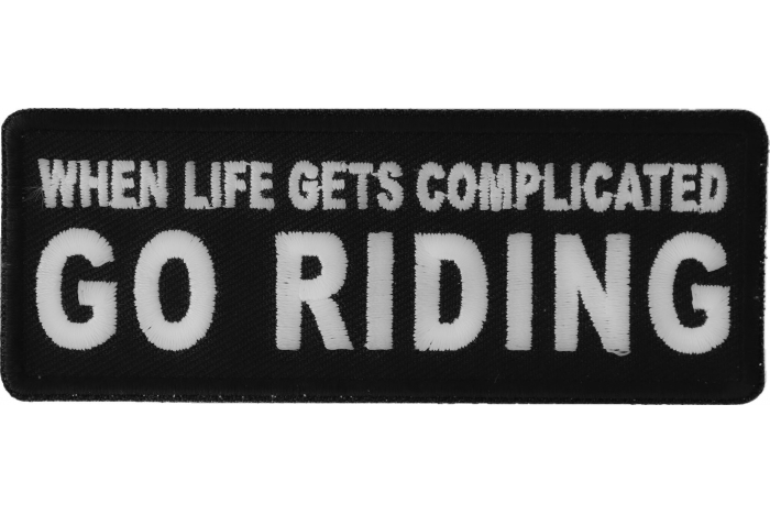 When Life Gets Complicated GO RIDING Patch