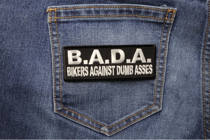 BADA Bikers Against Dumbasses Patch shown on jeans