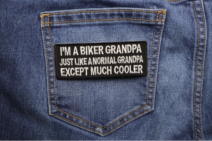 I'm A Biker GrandPa Just Like A Normal Grandpa Except Much Cooler Patch shown on jeans