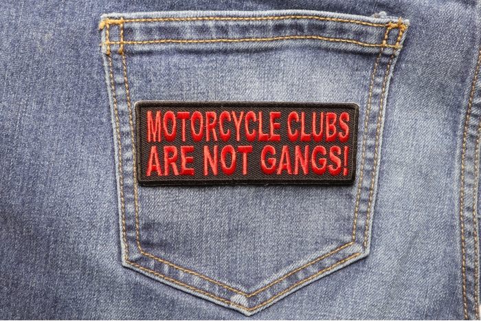 Motorcycle Clubs Are Not Gangs Patch shown on jeans