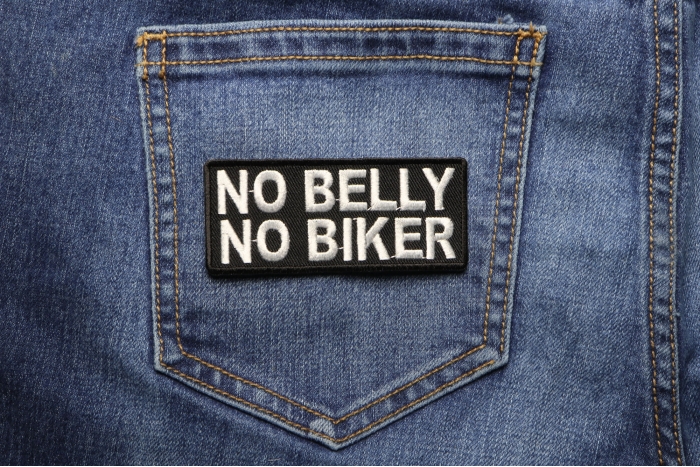 No Belly No Biker Funny Patch shown on jeans